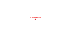Desktop Screenshot of lowercase.com.au
